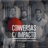 S1E6 | Parcerias Comunitárias | Hugo Mé & Simão OOM | EDP & Just a Change