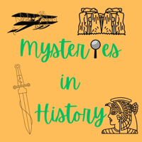 Mysteries in History - For kids podcast
