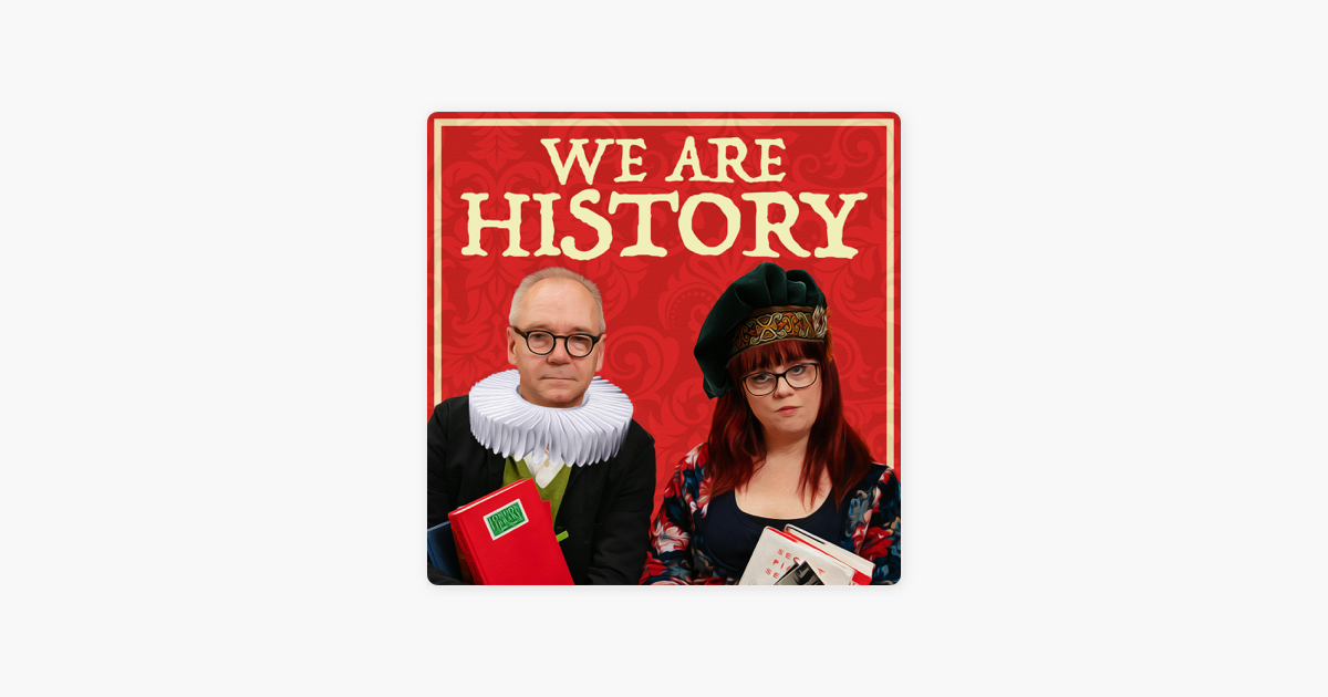 ‎We Are History On Apple Podcasts