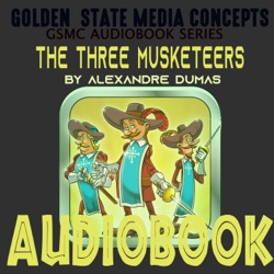 GSMC Audiobook Series: The Three Musketeers  by Alexandre Dumas