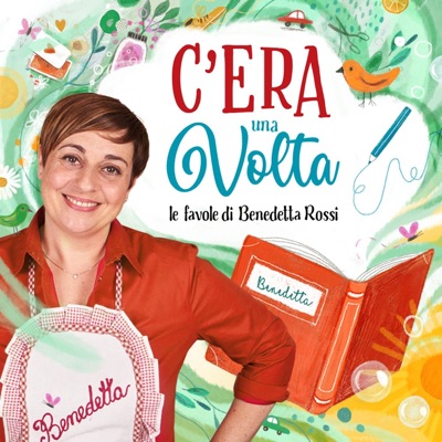 C'era una volta - Le Favole di Benedetta Rossi