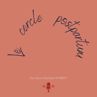 Le cercle postpartum:Le cercle postpartum