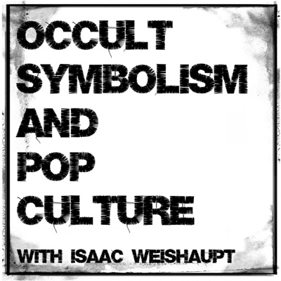 Occult Symbolism and Pop Culture with Isaac Weishaupt:Isaac Weishaupt