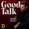 Good Talk with Anthony Jeselnik - Comedy Central