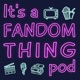 Pop Culture and Fandom News for the Week of May 26th