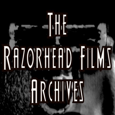 The Razorhead Films Archives