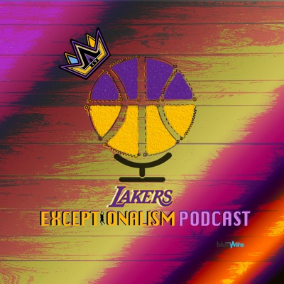 The Lakers Exceptionalism Podcast:Cranjis McBasketball, Tom Zayas