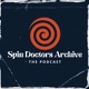 Spin Doctors Archive - The Podcast