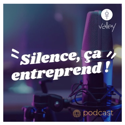 Silence, ça entreprend ! Silence, ça entreprend !
