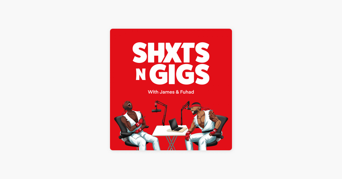 Ready go to ... https://podcasts.apple.com/gb/podcast/shxtsngigs/id1481898329 [ ‎ShxtsNGigs on Apple Podcasts]