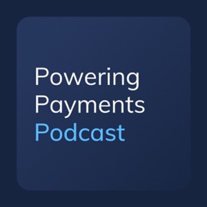 Powering Payments Podcast by Form3