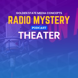 GSMC Classics: Radio Mystery Theater Episode 218: The Murder Museum