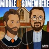 Logo of the podcast Middle of Somewhere w/ Chad Daniels and Cy Amundson