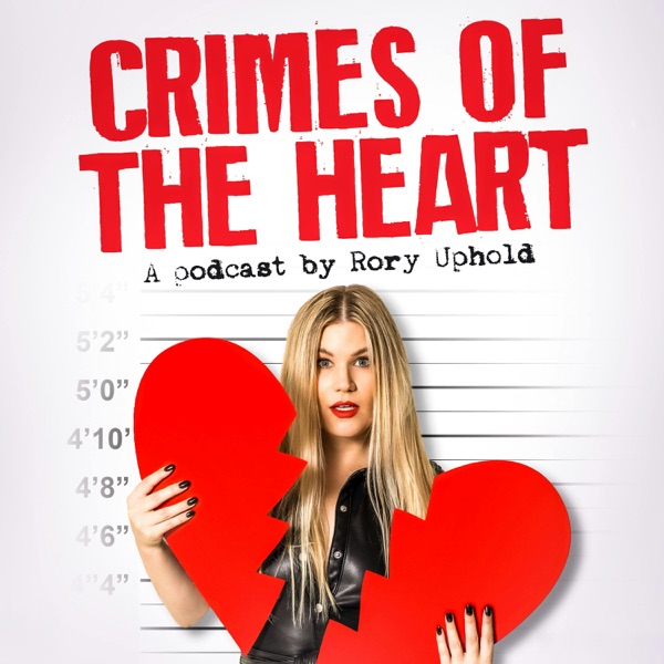 Crimes of the Heart: a love and dating podcast Image