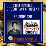 Another Long Time Bitcoiner - Stephen Cole