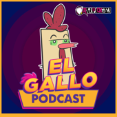 El Gallo Pódcast - Radioacktiva y Caracol Pódcast