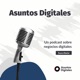 Asuntos Digitales