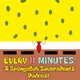 Every 11 Minutes: A SpongeBob SquarePants Podcast