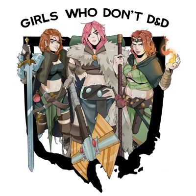 Girls Who Don‘t DnD:Girls Who Don‘t DnD