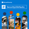 #SecurityLifeHacks Podcast - Microsoft Nederland