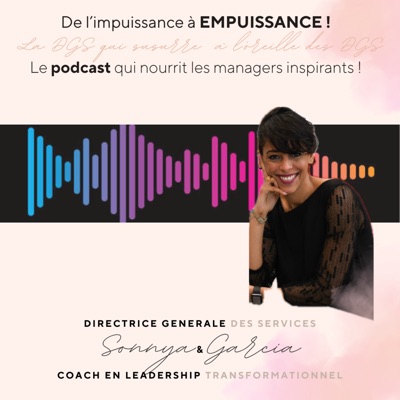 EMPUISSANCE ! Le podcast qui nourrit les managers inspirants