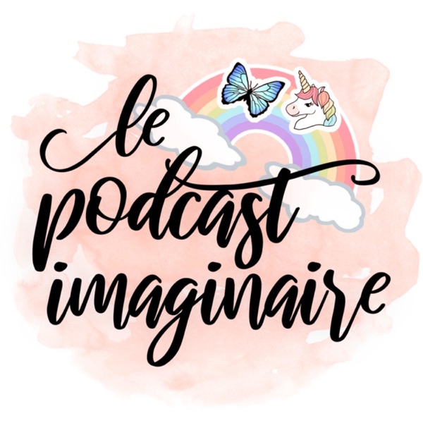 Le podcast imaginaire