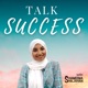 Talk Success with Shameema Shajahan