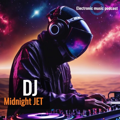 Electronic music (Deep, Melodic, House, Progressive, Psy, Trance):DJ Midnight Jet