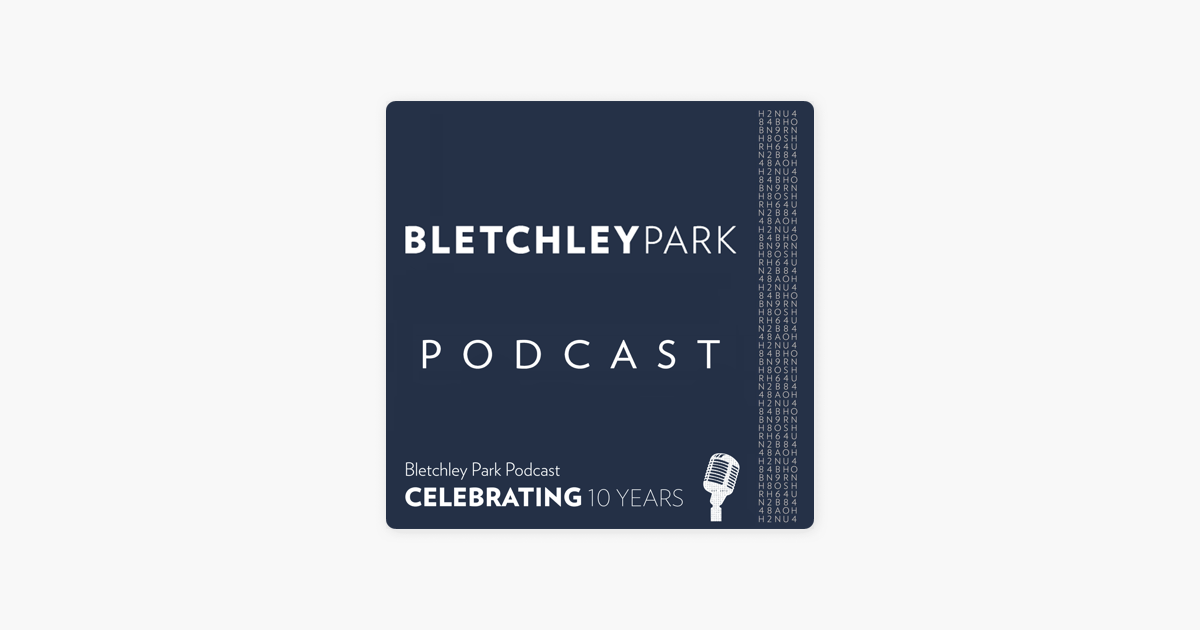 ‎Bletchley Park E152 Sinclair in Focus on Apple Podcasts