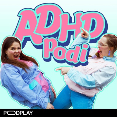 ADHD-podi ADHD-podi