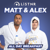 Matt and Alex - All Day Breakfast - LiSTNR