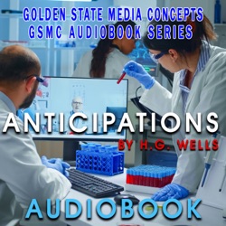 GSMC Audiobook Series: Anticipations by H.G. Wells