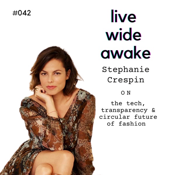 #042 Stephanie Crespin: on the tech, transparency & circular future of fashion photo
