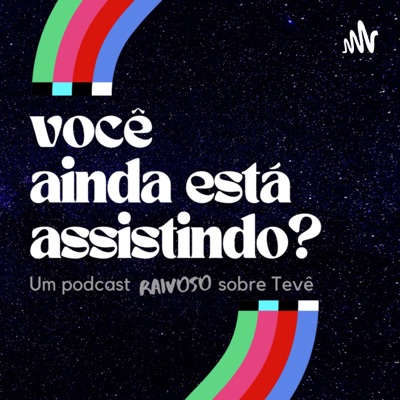 Você ainda está assistindo?