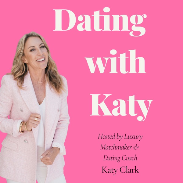 The Dating With Katy Podcast Image