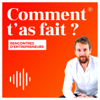 Comment t'as fait ? Les rencontres d'entrepreneurs. - Julien Hatton