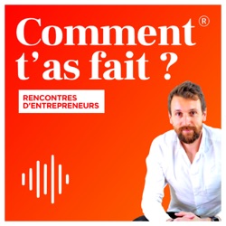 Olivier Chini et Luc Sananes (Les Niçois) - Comment vous avez fait pour passer d'une idée entre copains à entrepreneurs ? Ép.126