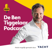 De Ben Tiggelaar Podcast - BNR Nieuwsradio