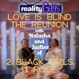 Love Is Blind 0613: The Reunion with 2 Black Girls, 1 Rose