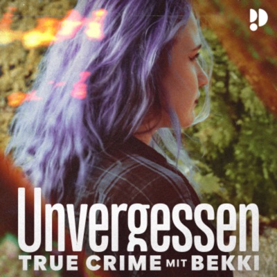 Unvergessen – True Crime mit Bekki