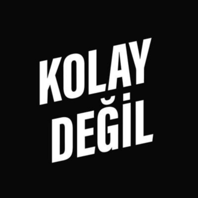 Kolay Değil Kolay Değil