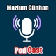 Mazlum Günhan'la PodCast