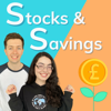 The Stocks and Savings Podcast - Stocks and Savings