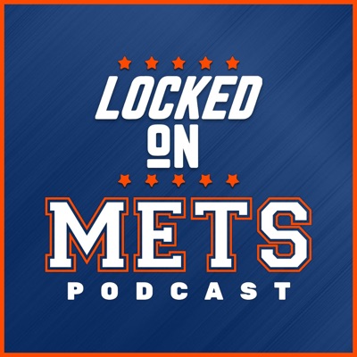 Locked On Mets - Daily Podcast On The New York Mets:Locked On Podcast Network, Ryan Finkelstein