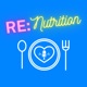RE: Nutrition Podcast