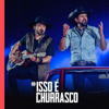 Fernando & Sorocaba – #Isso é Churrasco - Filtr Brasil