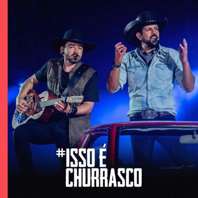 Fernando & Sorocaba – #Isso é Churrasco