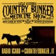 Country Bunker Medicine Show