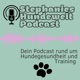 Stephanies Hundewelt Podcast