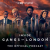 Inside Gangs of London: The Official Podcast - Sky Studios